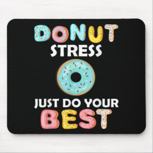 Stress macht nur Ihre besten Testtagslehrer Gesche Mousepad