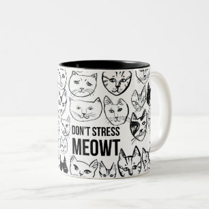 Stress Meowt Funny Cat nicht Zweifarbige Tasse