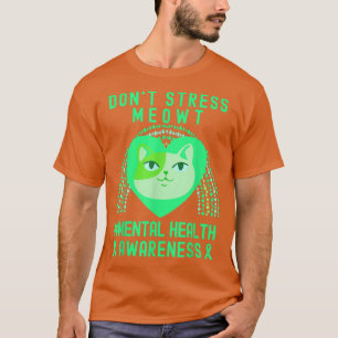 Stress Meowt Mental Health Awareness Rainbow T-Shirt