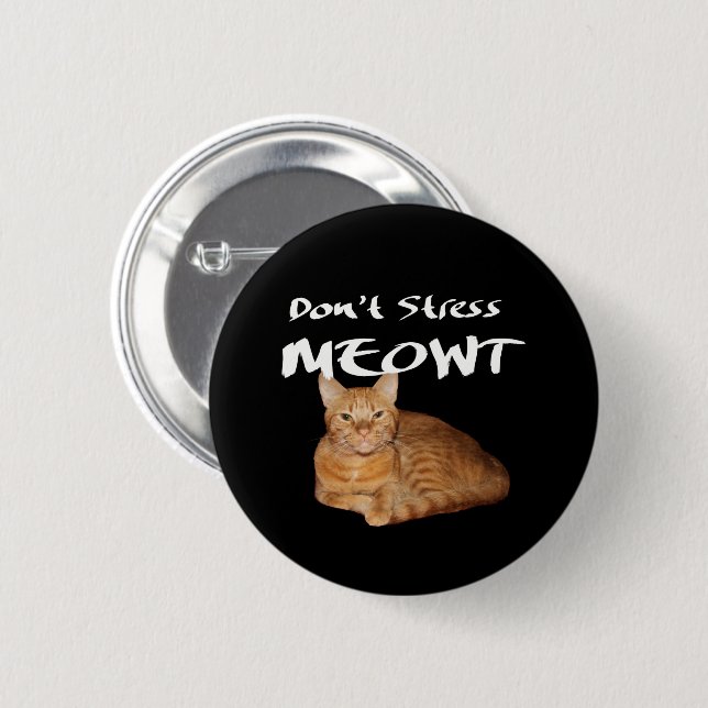 Stress Meowt nicht - Orange Cat Stress Me out Button (Vorne & Hinten)