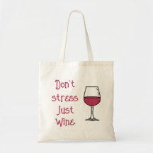 Stress nicht, nur Wein