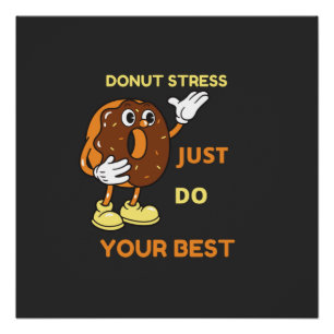 Stress vermeiden Sie einfach Ihr Bestes Poster