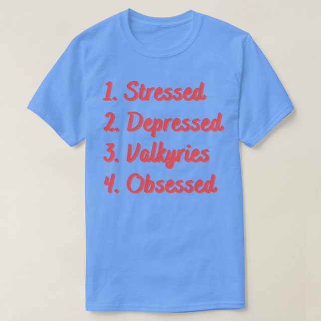 Stressarme Valkyrien besessen T-Shirt (Design vorne)