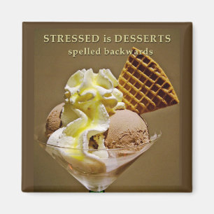 STRESSED ist die NACHTISCHE, die rückwärts Magnet