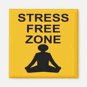 Stressfreie Zone Magnet