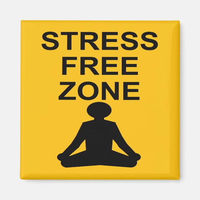 Stressfreie Zone Magnet (Vorne)