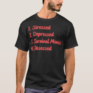Stressgedämpftes Überleben besessen T-Shirt