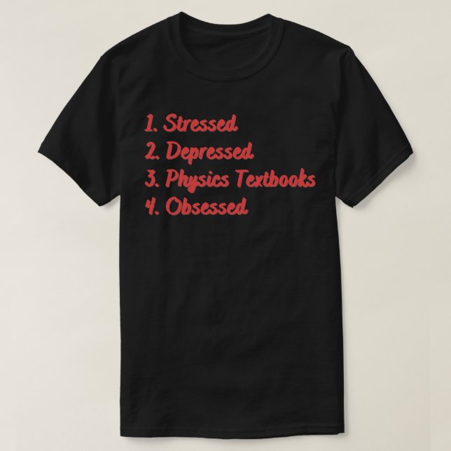 Stressgeplagte Physik-Lehrbücher T-Shirt (Design vorne)