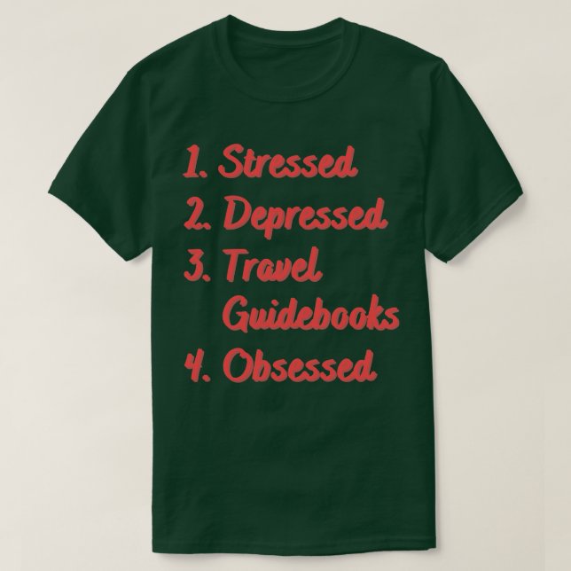 Stressgeplagte Reiseführer T-Shirt (Design vorne)