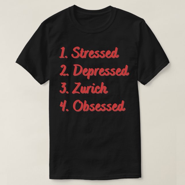 Stressgeplagte Zürich T-Shirt (Design vorne)