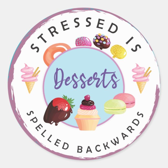 Stressgepresste Desserts werden rückwärts geschrie Runder Aufkleber (Vorderseite)