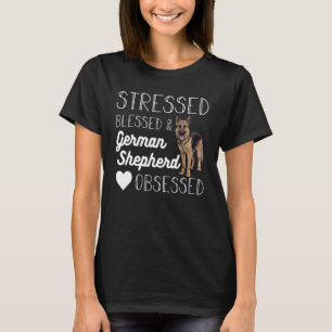 Stressgesegneter und deutscher Hirte besessener Kr T-Shirt