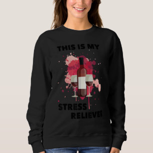 Stressmanagement Dies ist mein Stress Reliever Win Sweatshirt