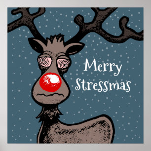 Stressmas mit Rudolph das Reindeer Poster