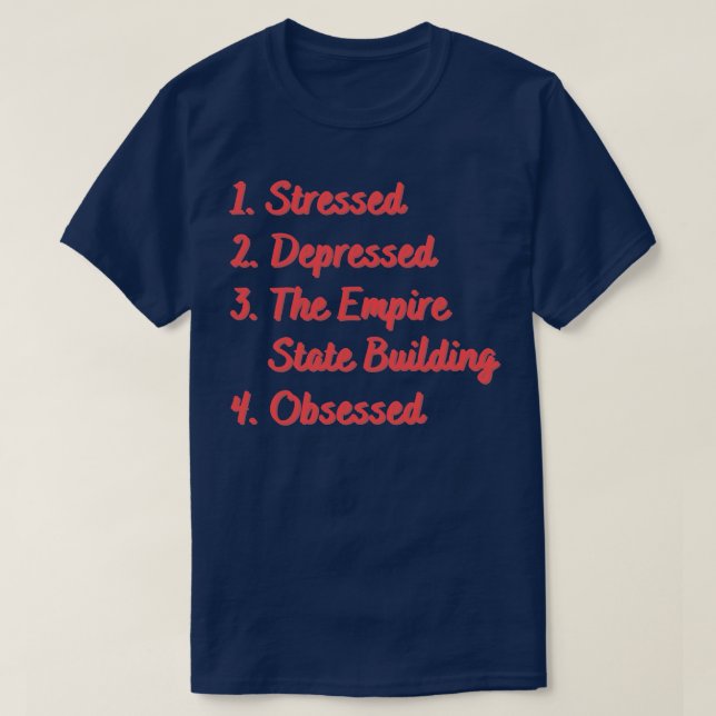 Stresste Depression des Empire State Gebäude T-Shirt (Design vorne)