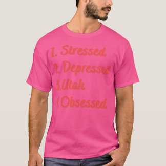 Stresste depressive Utah besessen T-Shirt
