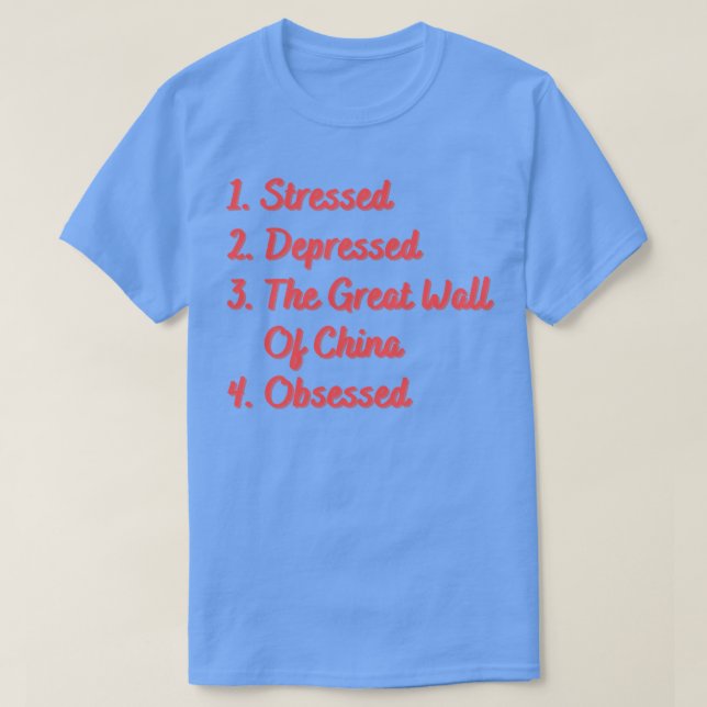 Stresste deprimierte die große Mauer der China T-Shirt (Design vorne)
