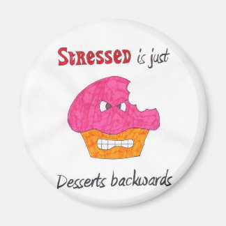 Stresste Desserts rückwärts Magnet