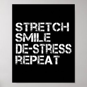 Stretch Smile De-Stress Wiederholen Stress Bewusst Poster