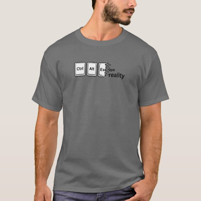Strg Alt Escape Realität T-Shirt (Vorderseite)