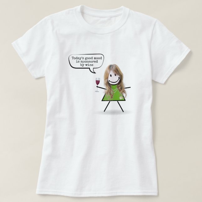 Strichfigur-Mädchen mit Wein und Fun Zitat T-Shirt (Design vorne)