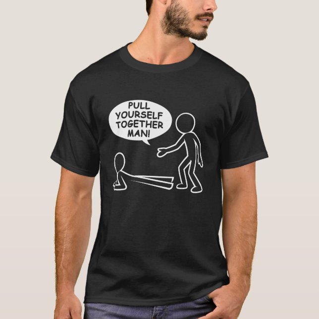 Strichmännchen Joke Pull Sie sich zusammen Man Con T-Shirt (Vorderseite)