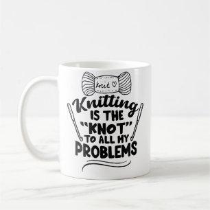 Stricken ist der Knoten all meiner Probleme - Stri Kaffeetasse