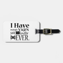 Stricken - Nicht genug Garnhandwerk Gepäckanhänger