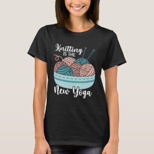 Stricken Süßes Stricken Ist Das Neue Yoga 9 T-Shirt