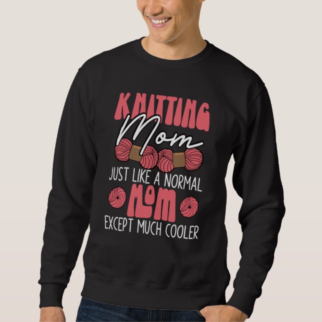 Strickende Mama Häkeln Garn Sammlerin Muttertag Sweatshirt (Vorderseite)