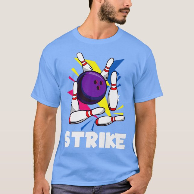 Strike Funny Graphic Bowling Strikes League T-Shirt (Vorderseite)