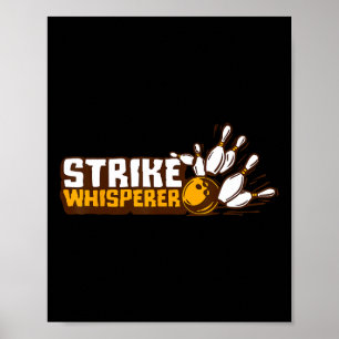 Strike Whisperer Bowling Funny Bowler League Team Poster