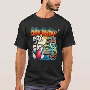 Strikin' in 43 Bowling Bowler 43. GeburtstagsCele T-Shirt