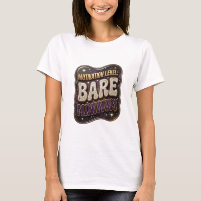 Striking Gold MOTIVATIONSSTUFE MINIMUM T-Shirt (Vorderseite)