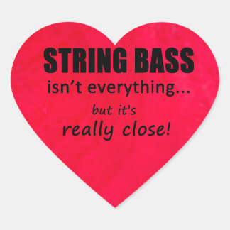 String Bass ist nicht alles Herz Sticker
