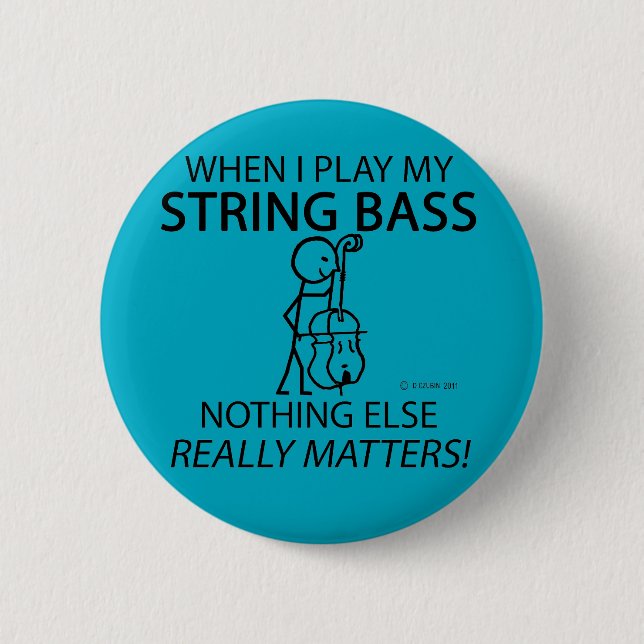 String-Bass-nichts anderes zählt Button (Vorderseite)