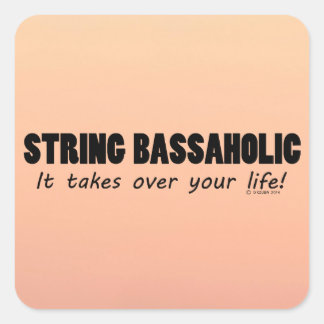 String Bassaholic Life Square Sticker
