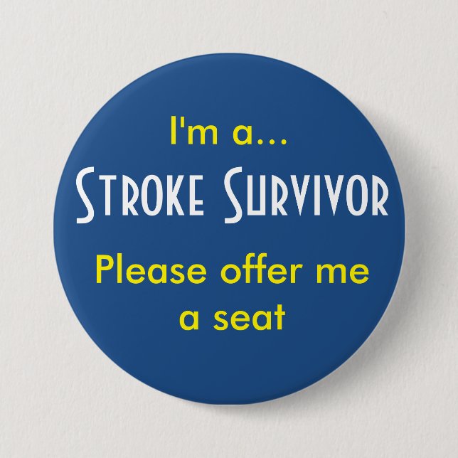 Stroke Survivor 7,5 cm Abzeichen Button (Vorderseite)