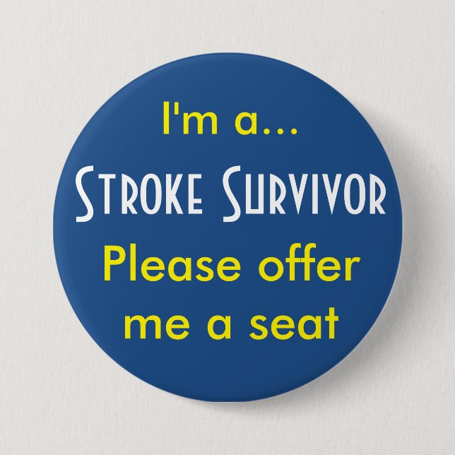 Stroke Survivor 7,5 cm Abzeichen Button (Vorderseite)