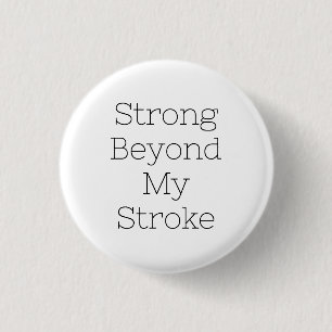 Stroke Survivor Abzeichen - stark jenseits meines Button