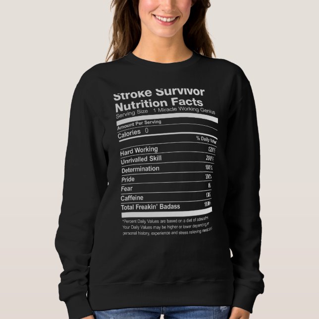 Stroke Survivor Nutrition Facts Funny Sweatshirt (Vorderseite)