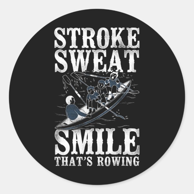 Stroke Sweat Smile - Thats Rowing - Crew Boating  Runder Aufkleber (Vorderseite)