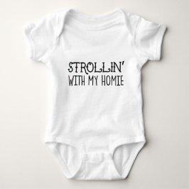 Strollin mit meinem Homie Bodysuit Baby Strampler