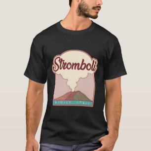 Stromboli � Sizilien, Italien T-Shirt