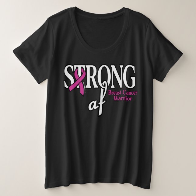 STRONG af.. Brustkrebs Große Größe T-Shirt (Design vorne)