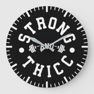 Strong and Thicc - Funny Gym Große Wanduhr