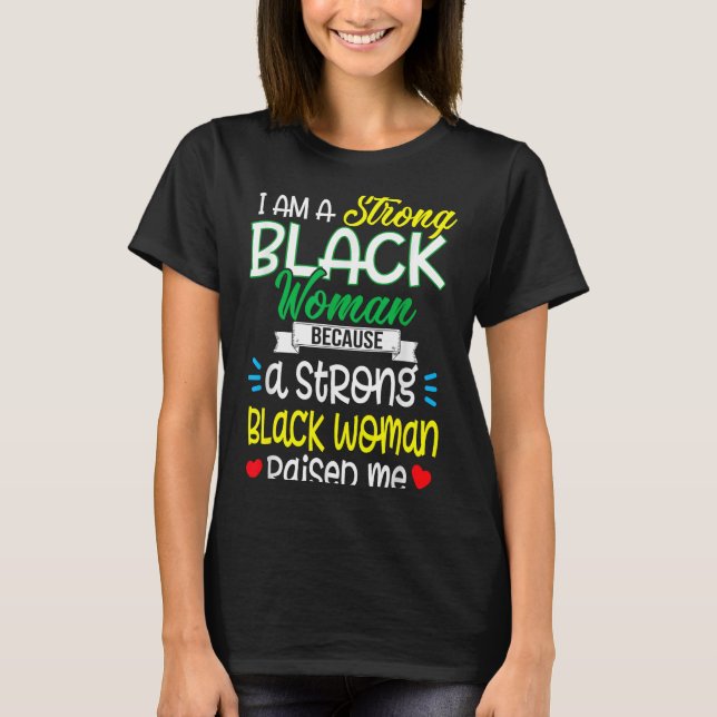 Strong Black Woman Raised Me Girl Melanin Tee Chri (Vorderseite)