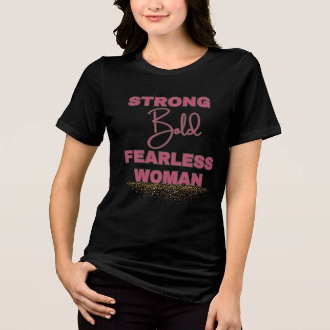 Strong Bold Fearless Woman Tri-Blend Shirt (Vorderseite)
