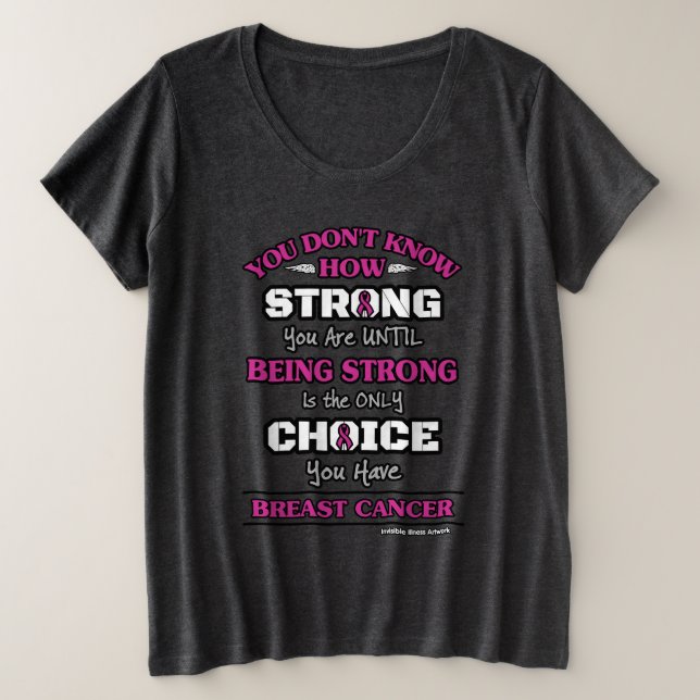 Strong/Choice.. Brustkrebs Große Größe T-Shirt (Design vorne)