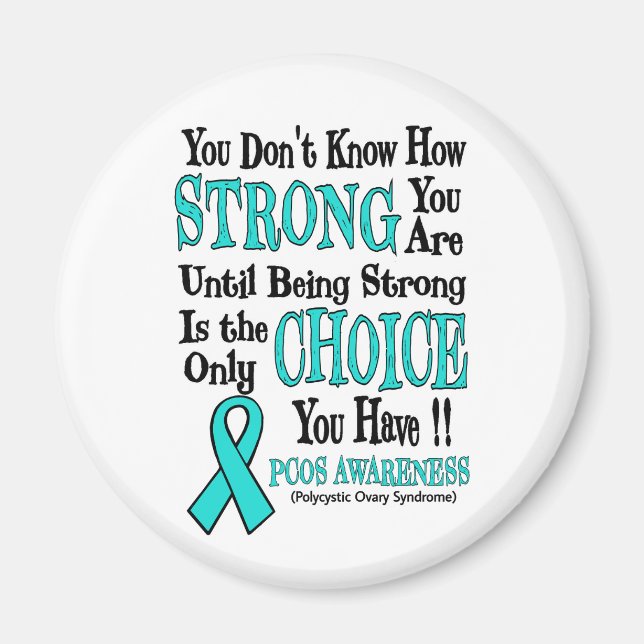 Strong/Choice...PCOS Magnet (Vorne)